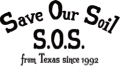Save Our Soil S.O.S from Texas since 1992 100% ORGANIC COTTON MADE IN USA